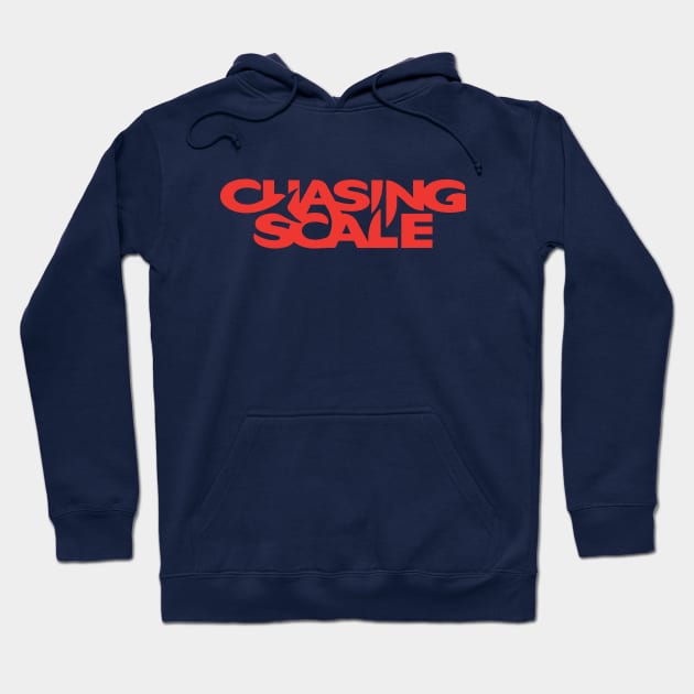 Chasing Scale, the Chase is the Reward Hoodie by Chasing Scale